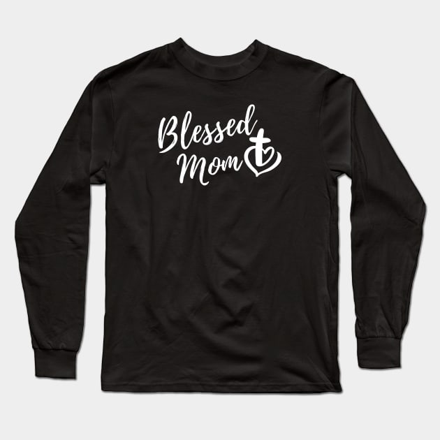 BLESSED MOM Long Sleeve T-Shirt by Faith & Freedom Apparel 